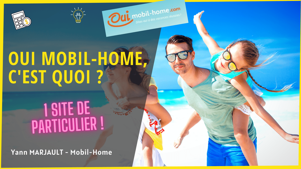 Oui Mobil Home