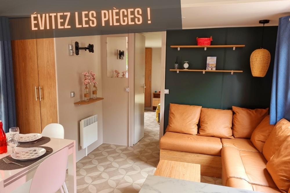 Les pièges à éviter pour bien acheter un mobil home dans un camping