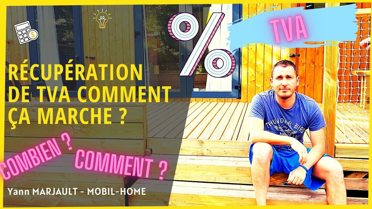 Récupérationd e la TVA avec un mobil home