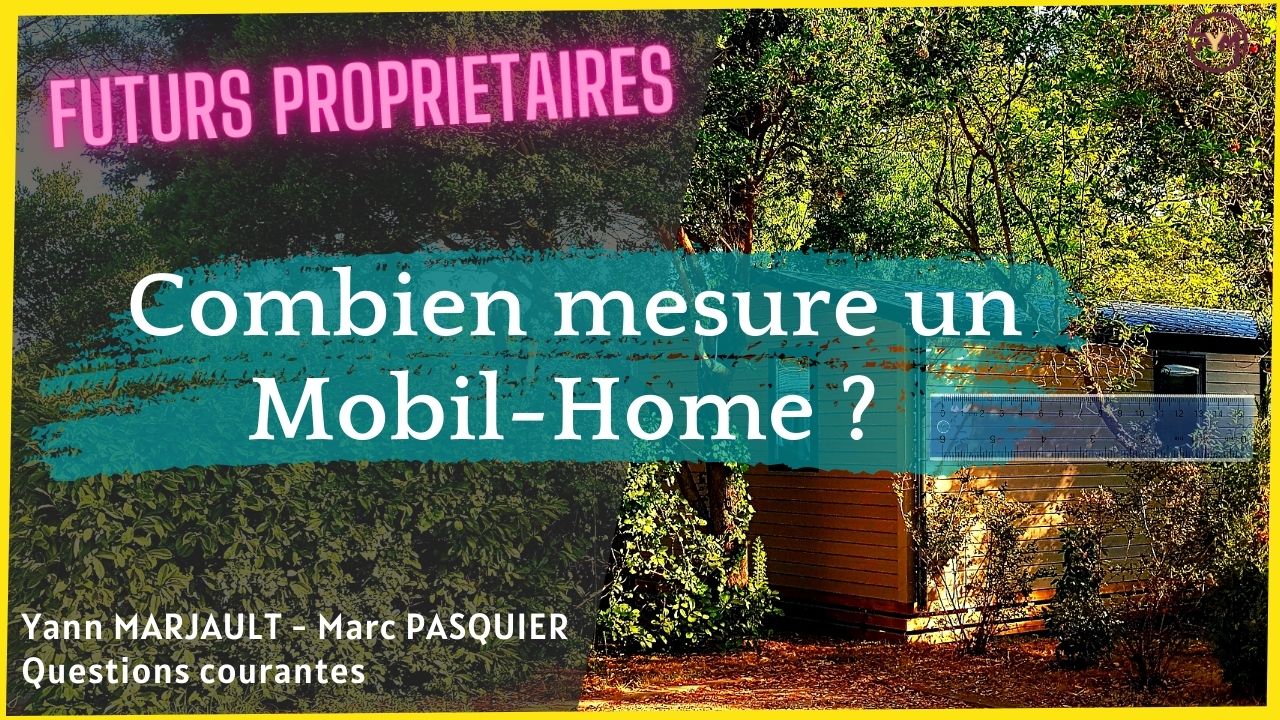 Combien mesure un mobil home ?