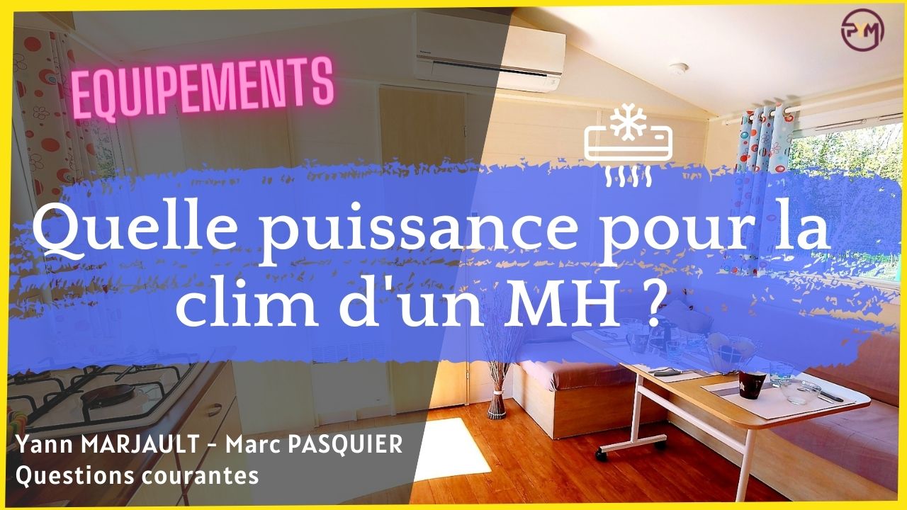 Quelle puissance pour la climatisation d'un mobil home
