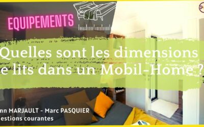 Quelles sont les dimensions de lits dans un mobil home ?