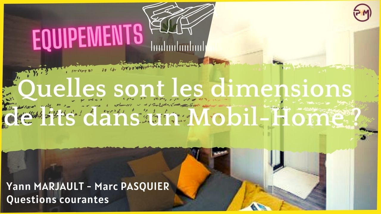 Quelles sont les dimensions des lits dans un mobil home