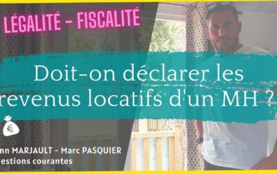 Doit-on déclarer la location d’un mobil home ?