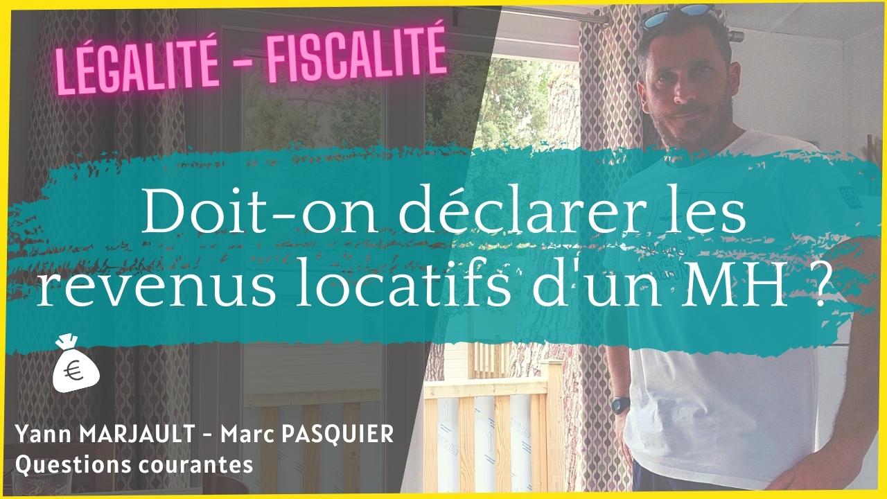 doit on déclarer la location d'un mobil home