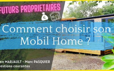 Comment choisir son mobil-home ?