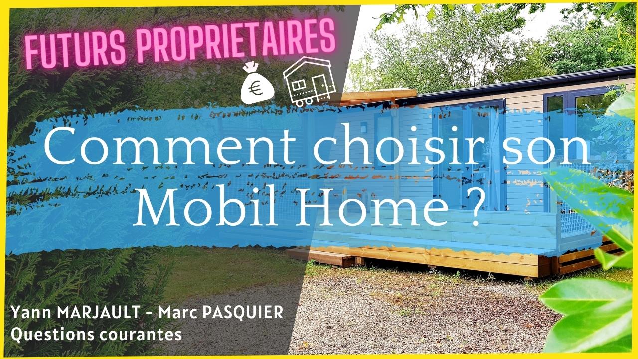 Comment choisir son mobil-home ?