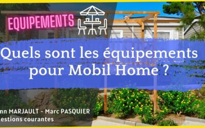 Quels sont les équipements pour mobil home ?