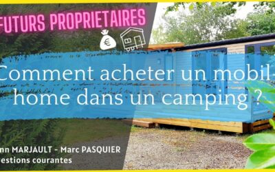 Comment acheter un mobil-home dans un camping ?