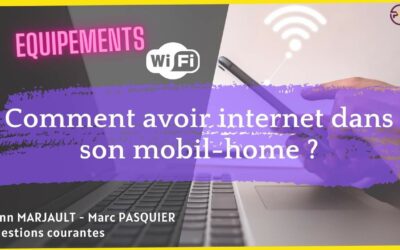 Comment avoir internet dans un mobil-home ?