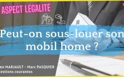 Peut-on sous-louer son mobil-home ?