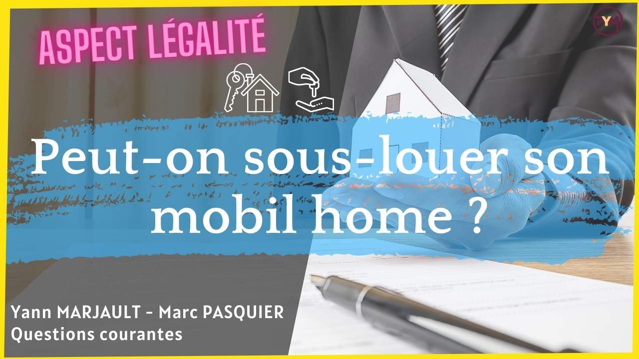 Peut-on-sous-louer-son-mobil-home