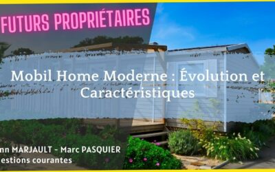 Mobil Home Moderne : Évolution et Caractéristiques